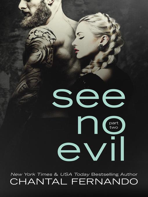 Title details for See No Evil Part 2 by Chantal Fernando - Available